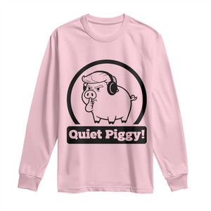 Funny Quiet Quiet Piggy Meme Long Sleeve Shirt Anti Fascist Political Parody Gift TS12 Light Pink Print Your Wear