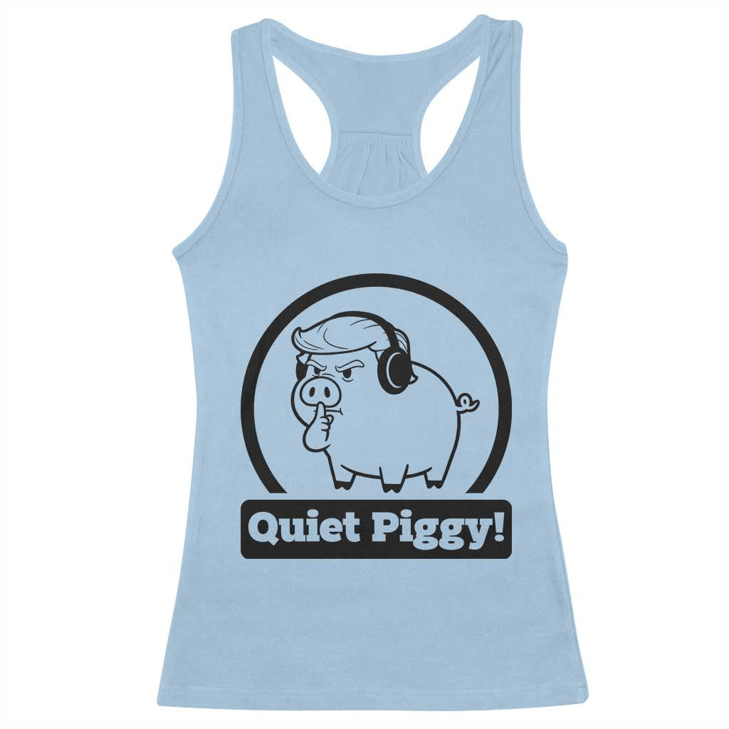 Funny Quiet Quiet Piggy Meme Racerback Tank Top Anti Fascist Political Parody Gift TS12 Light Blue Print Your Wear