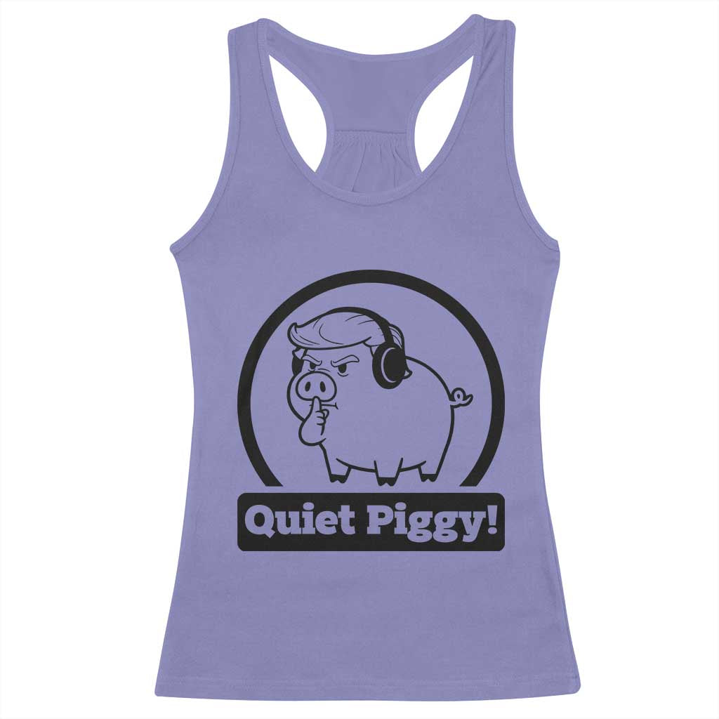 Funny Quiet Quiet Piggy Meme Racerback Tank Top Anti Fascist Political Parody Gift TS12 Violet Print Your Wear