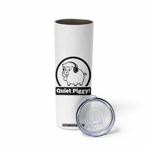 Funny Quiet Quiet Piggy Meme Skinny Tumbler Anti Fascist Political Parody Gift TS12 Print Your Wear