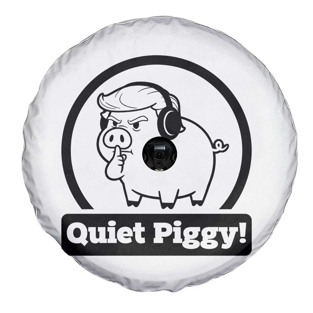 Funny Quiet Quiet Piggy Meme Spare Tire Cover Anti Fascist Political Parody Gift TS12 Print Your Wear