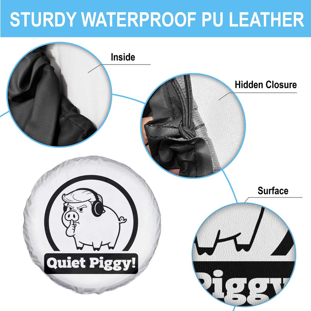 Funny Quiet Quiet Piggy Meme Spare Tire Cover Anti Fascist Political Parody Gift TS12 Print Your Wear