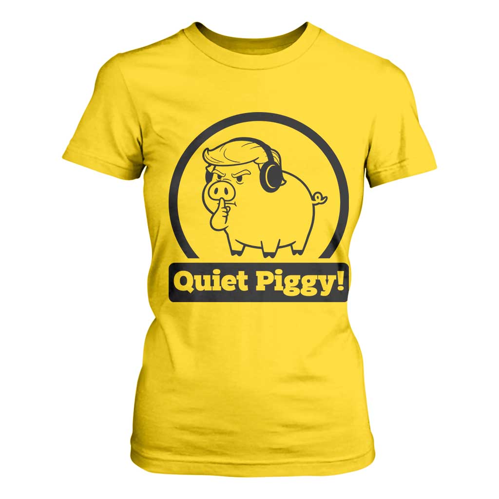 Funny Quiet Quiet Piggy Meme T Shirt For Women Anti Fascist Political Parody Gift - Print Your Wear