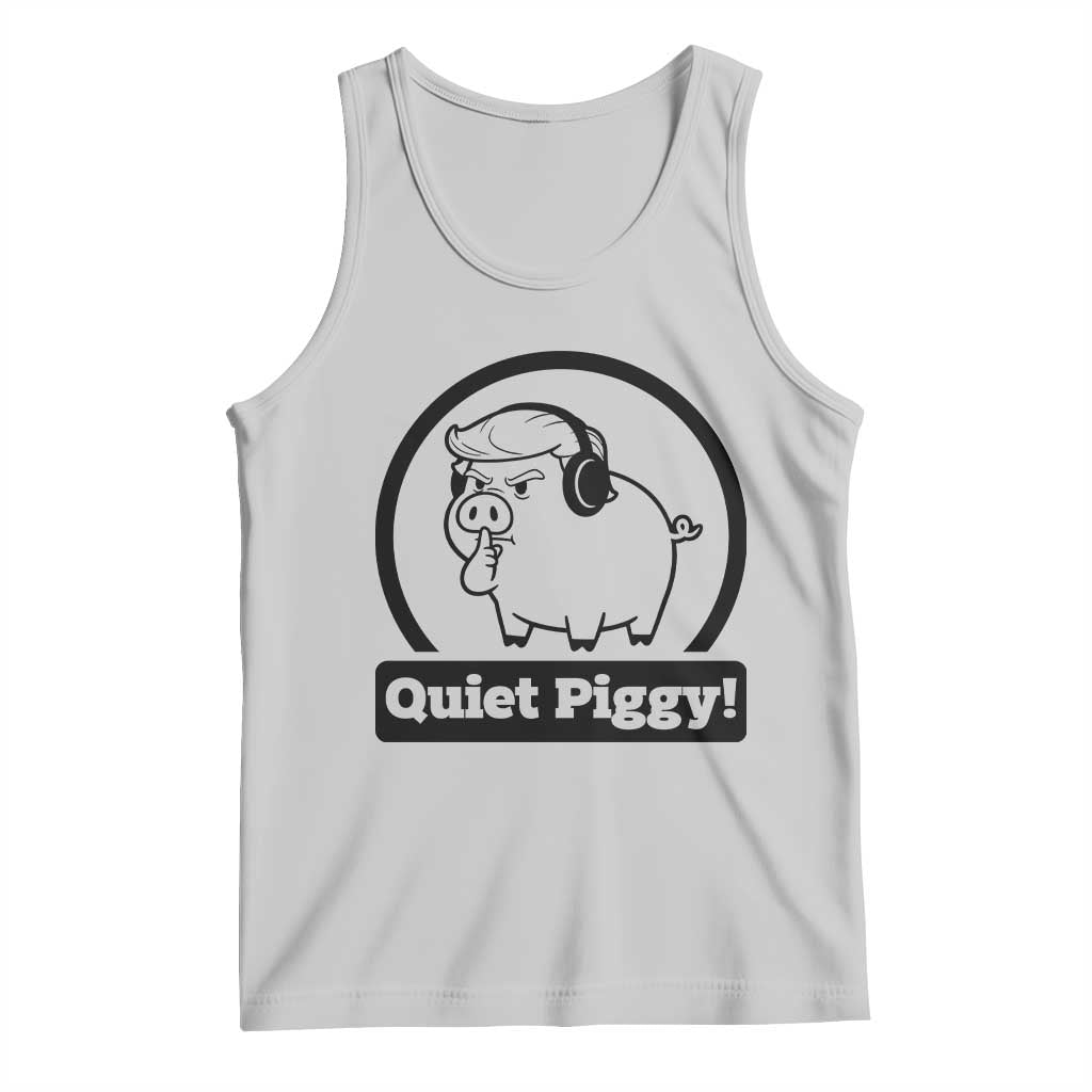 Funny Quiet Quiet Piggy Meme Tank Top Anti Fascist Political Parody Gift TS12 Ash Print Your Wear