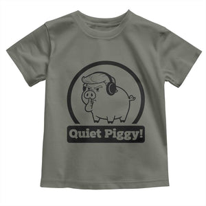 Funny Quiet Quiet Piggy Meme Toddler T Shirt Anti Fascist Political Parody Gift TS12 Military Green Print Your Wear