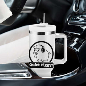 Funny Quiet Quiet Piggy Meme Tumbler With Handle Anti Fascist Political Parody Gift TS12 Print Your Wear
