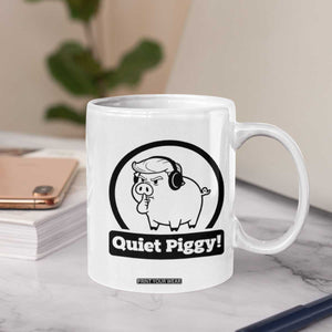 Funny Quiet Quiet Piggy Meme Coffee Mug Anti Fascist Political Parody Gift TS12 Print Your Wear