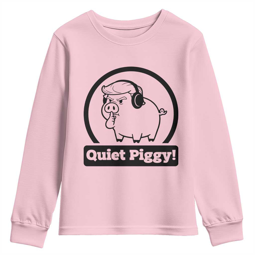 Funny Quiet Quiet Piggy Meme Youth Sweatshirt Anti Fascist Political Parody Gift TS12 Light Pink Print Your Wear