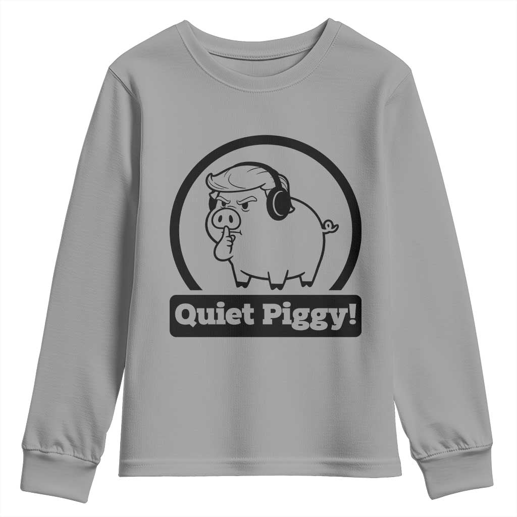 Funny Quiet Quiet Piggy Meme Youth Sweatshirt Anti Fascist Political Parody Gift TS12 Sport Gray Print Your Wear