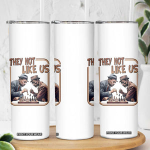 MLK And Malcolm X Skinny Tumbler They Not Like Us Revolutionary Leaders TS12 Print Your Wear