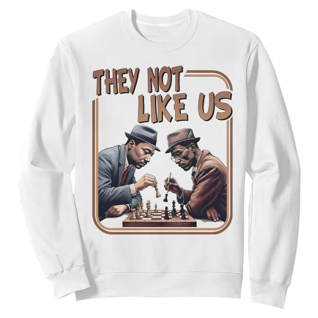 MLK And Malcolm X Sweatshirt They Not Like Us Revolutionary Leaders TS12 White Print Your Wear
