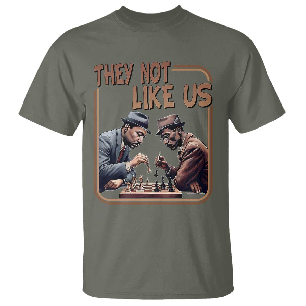 MLK And Malcolm X T Shirt - They Not Like Us Revolutionary Leaders TS12 Military Green Print Your Wear