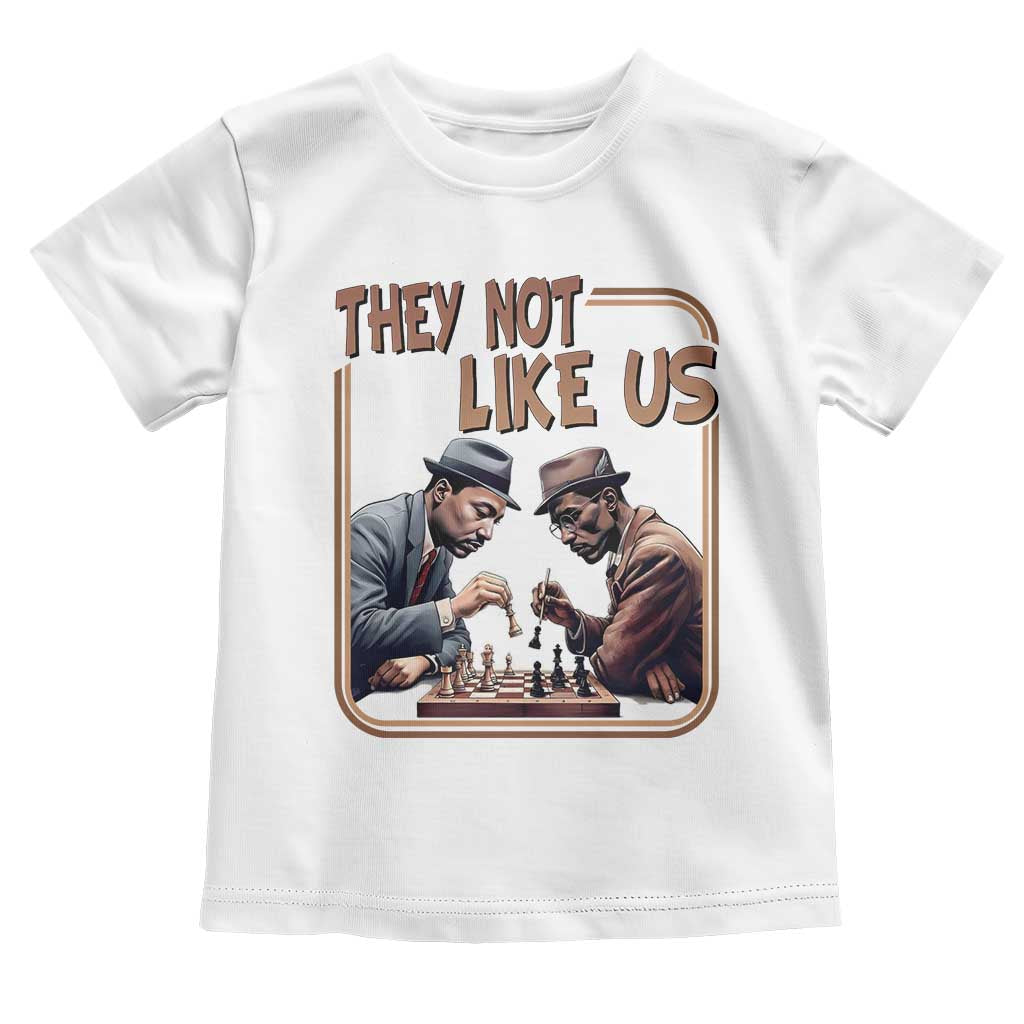 MLK And Malcolm X Toddler T Shirt They Not Like Us Revolutionary Leaders TS12 White Print Your Wear