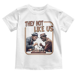 MLK And Malcolm X Toddler T Shirt They Not Like Us Revolutionary Leaders TS12 White Print Your Wear