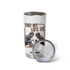 MLK And Malcolm X Tumbler Cup They Not Like Us Revolutionary Leaders TS12 Print Your Wear