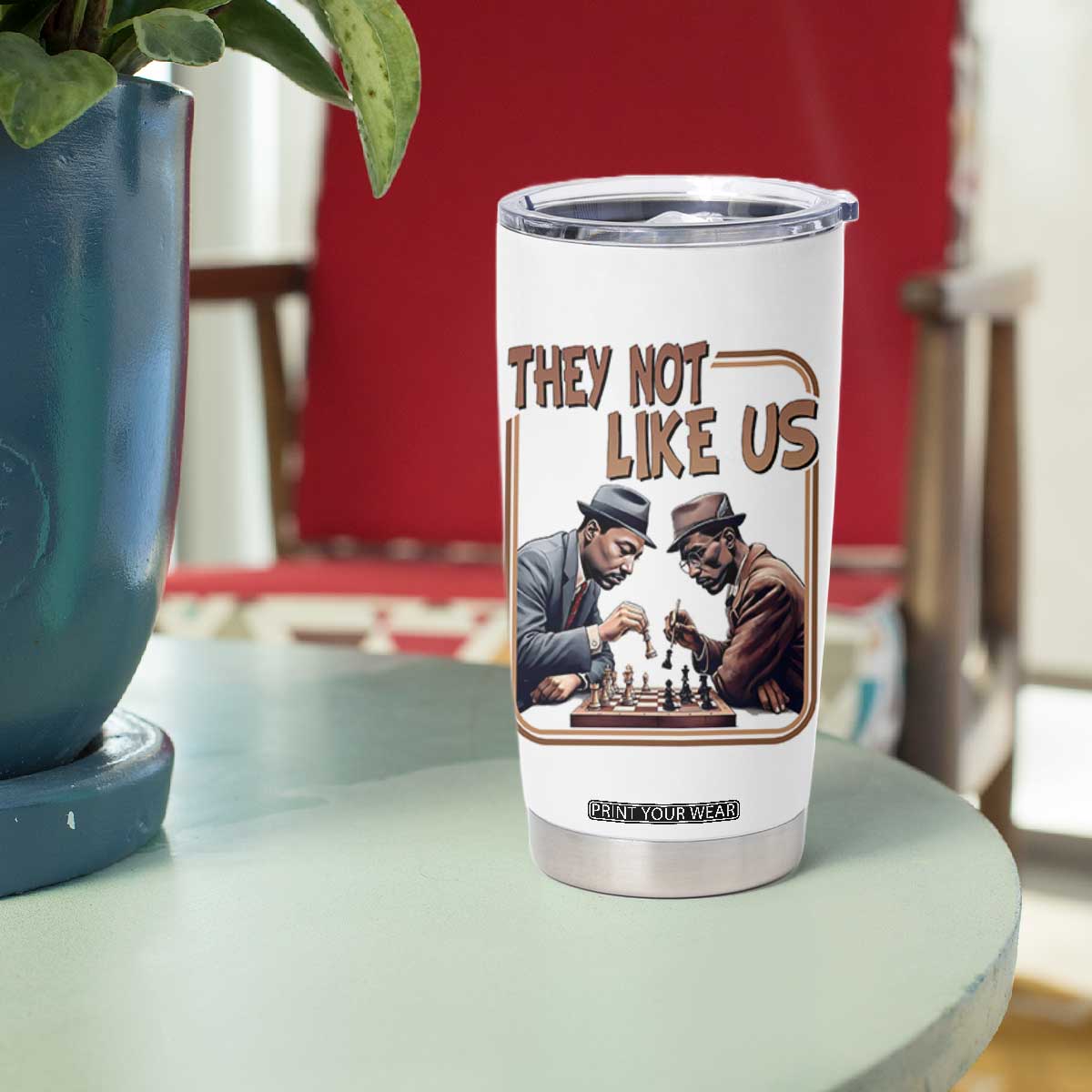 MLK And Malcolm X Tumbler Cup They Not Like Us Revolutionary Leaders TS12 Print Your Wear