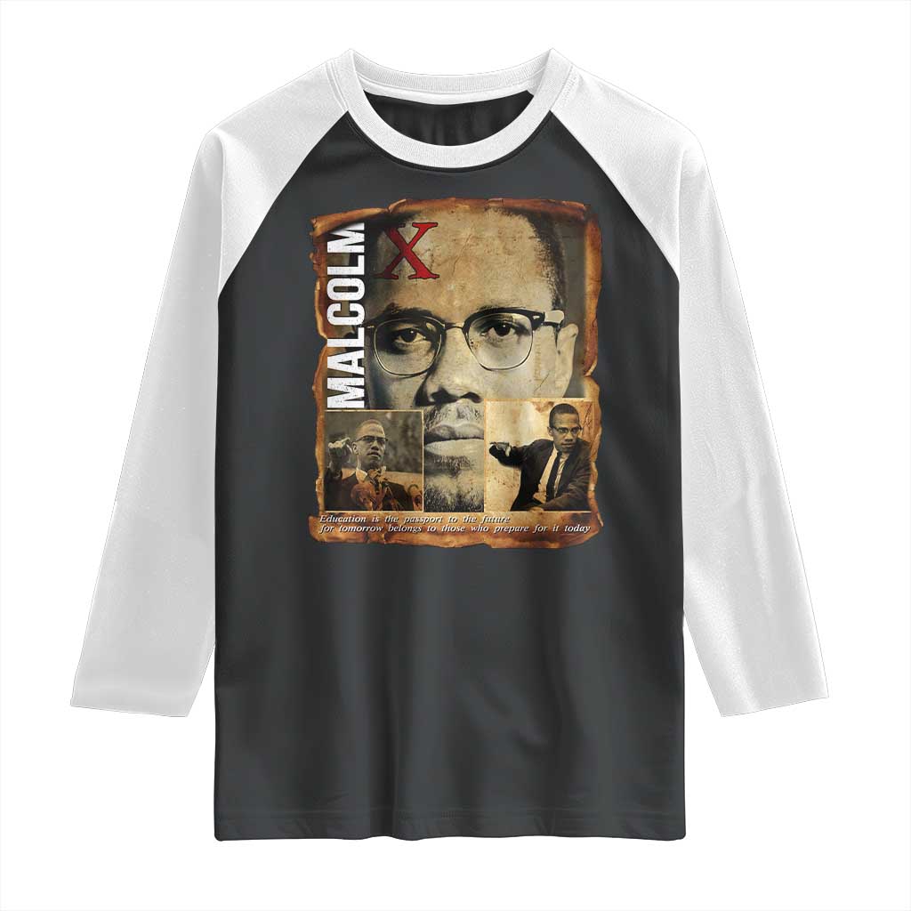 Education Is The Passport To The Future Raglan Shirt Malcolm X Quote TS12 Black White Print Your Wear