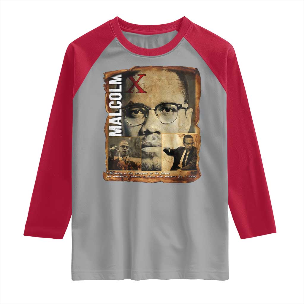 Education Is The Passport To The Future Raglan Shirt Malcolm X Quote TS12 Sport Gray Red Print Your Wear