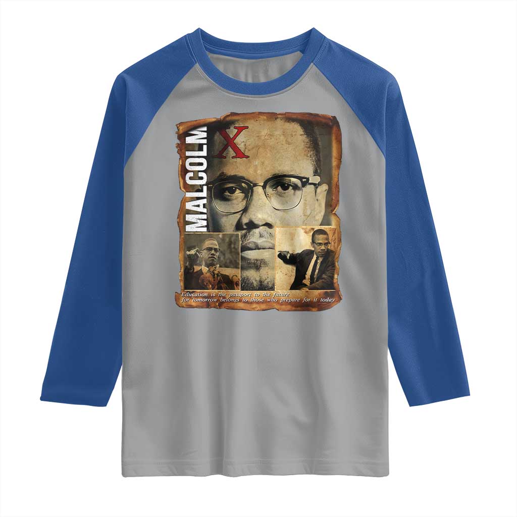 Education Is The Passport To The Future Raglan Shirt Malcolm X Quote TS12 Sport Gray Royal Print Your Wear
