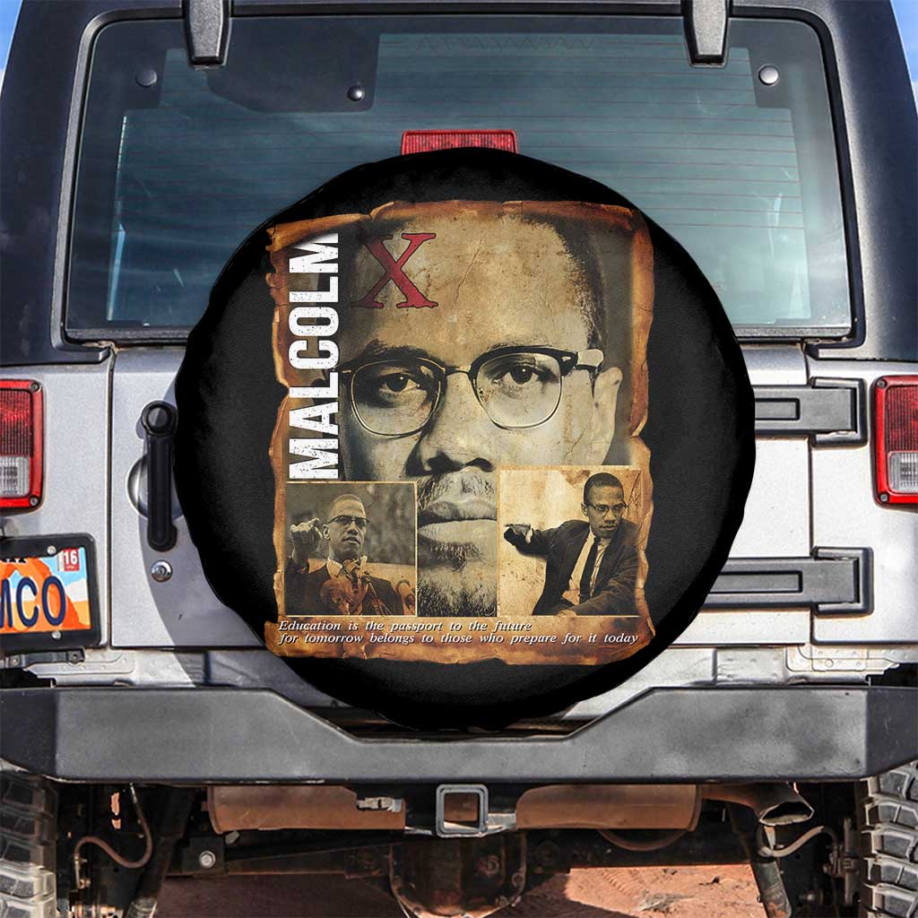 Education Is The Passport To The Future Spare Tire Cover Malcolm X Quote TS12 No hole Black Print Your Wear