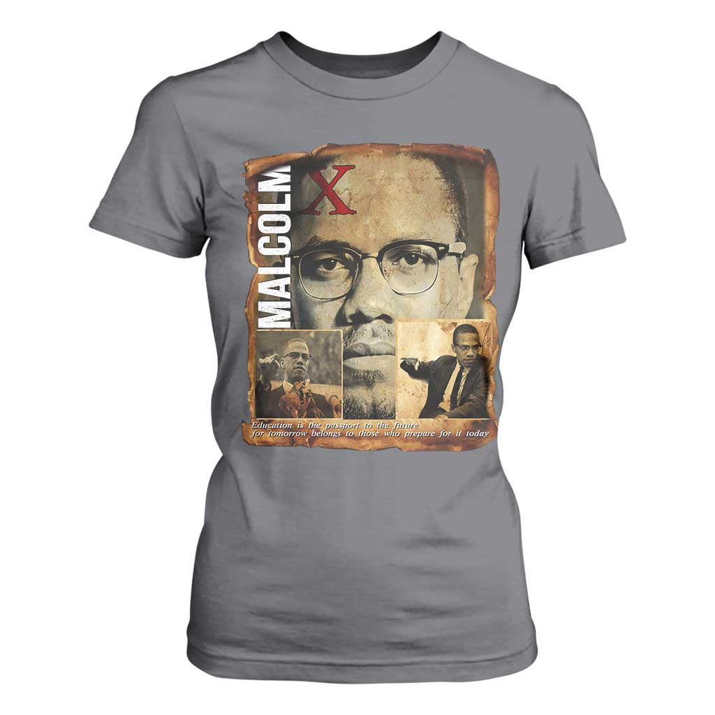 Education Is The Passport To The Future T Shirt For Women Malcolm X Quote TS12 Charcoal Print Your Wear
