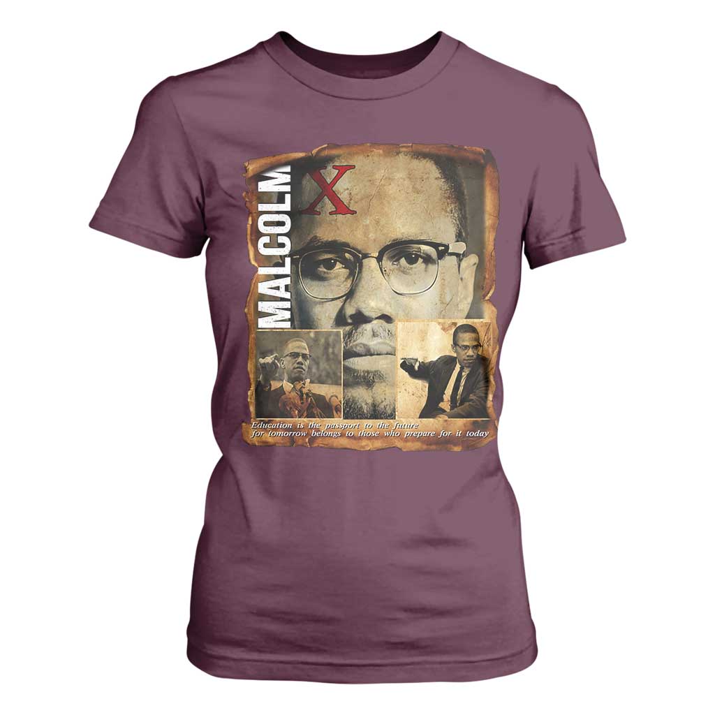 Education Is The Passport To The Future T Shirt For Women Malcolm X Quote TS12 Maroon Print Your Wear
