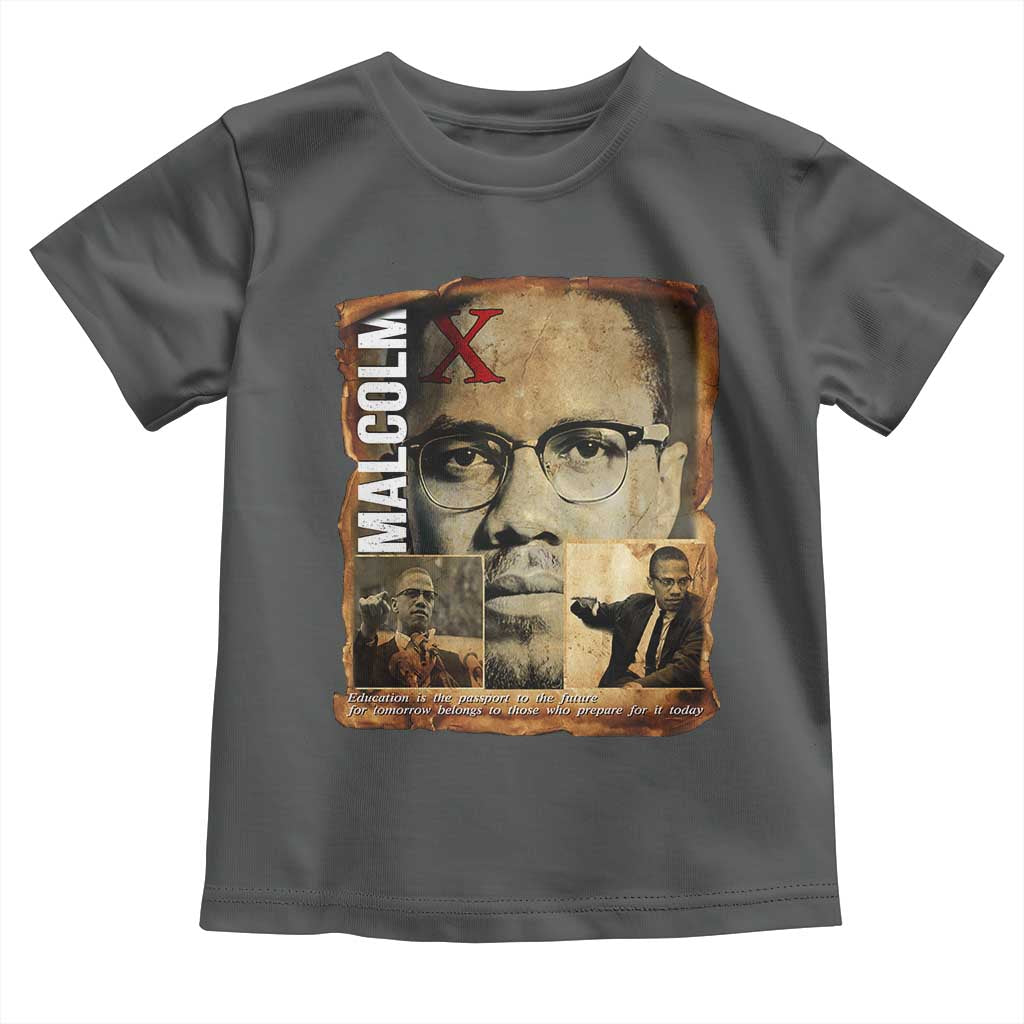 Education Is The Passport To The Future Toddler T Shirt Malcolm X Quote TS12 Dark Heather Print Your Wear