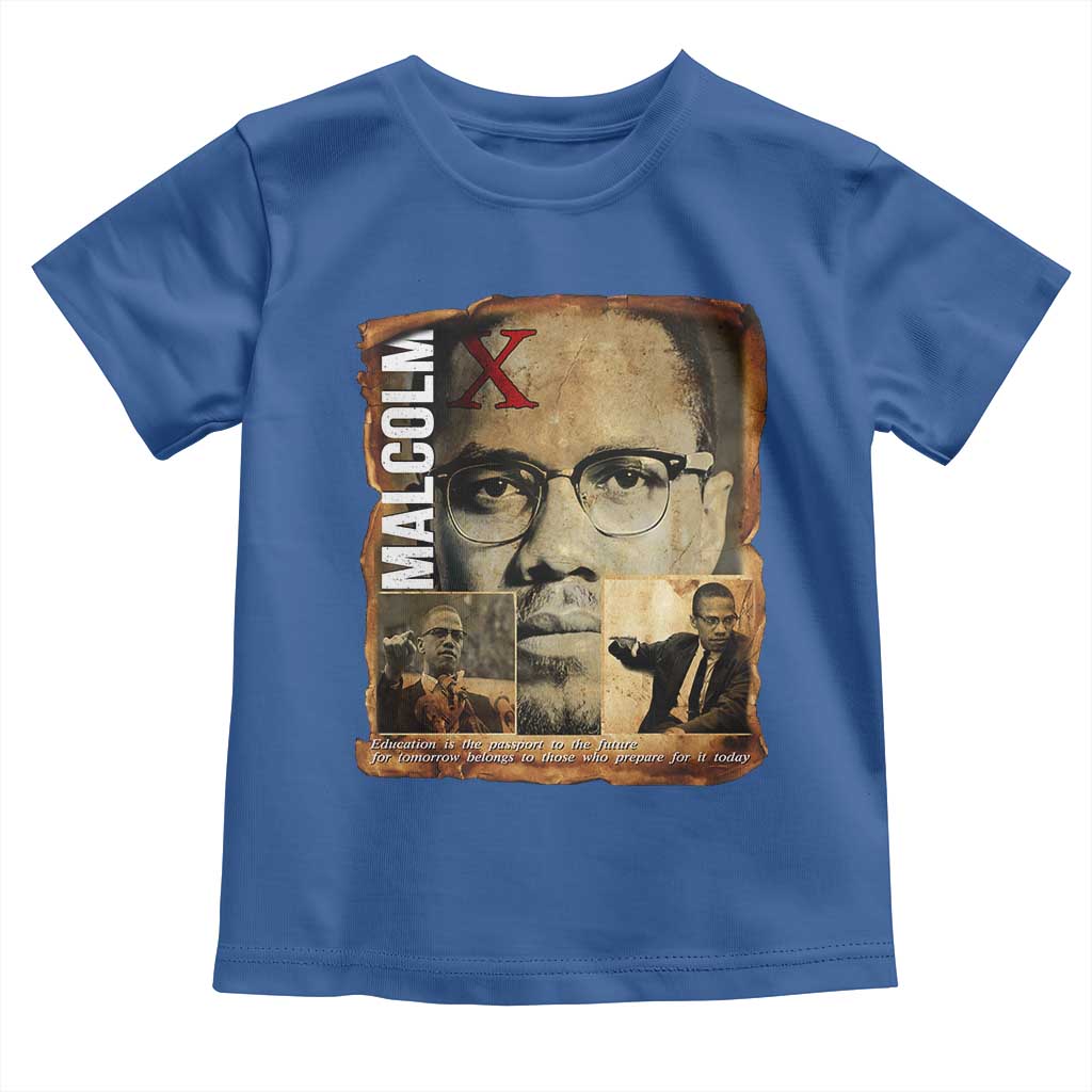 Education Is The Passport To The Future Toddler T Shirt Malcolm X Quote TS12 Royal Blue Print Your Wear