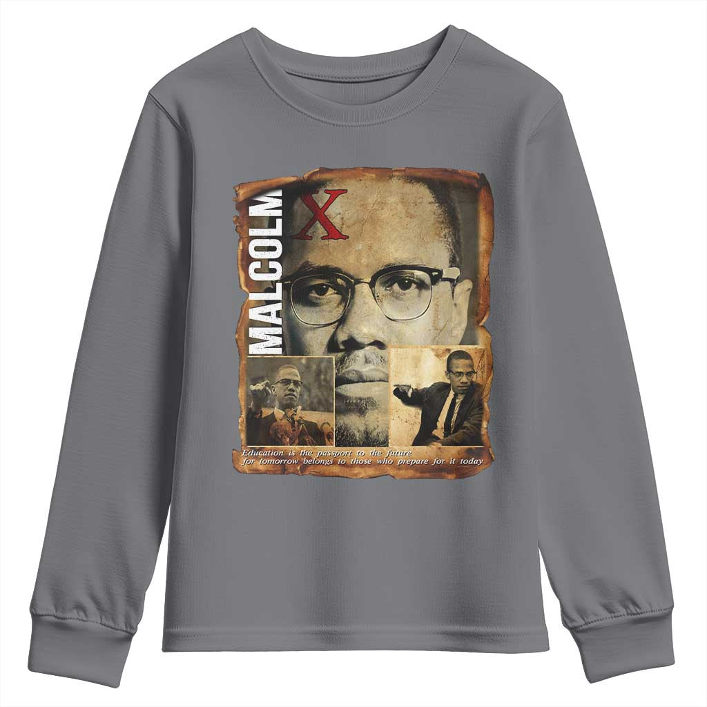 Education Is The Passport To The Future Youth Sweatshirt Malcolm X Quote TS12 Charcoal Print Your Wear