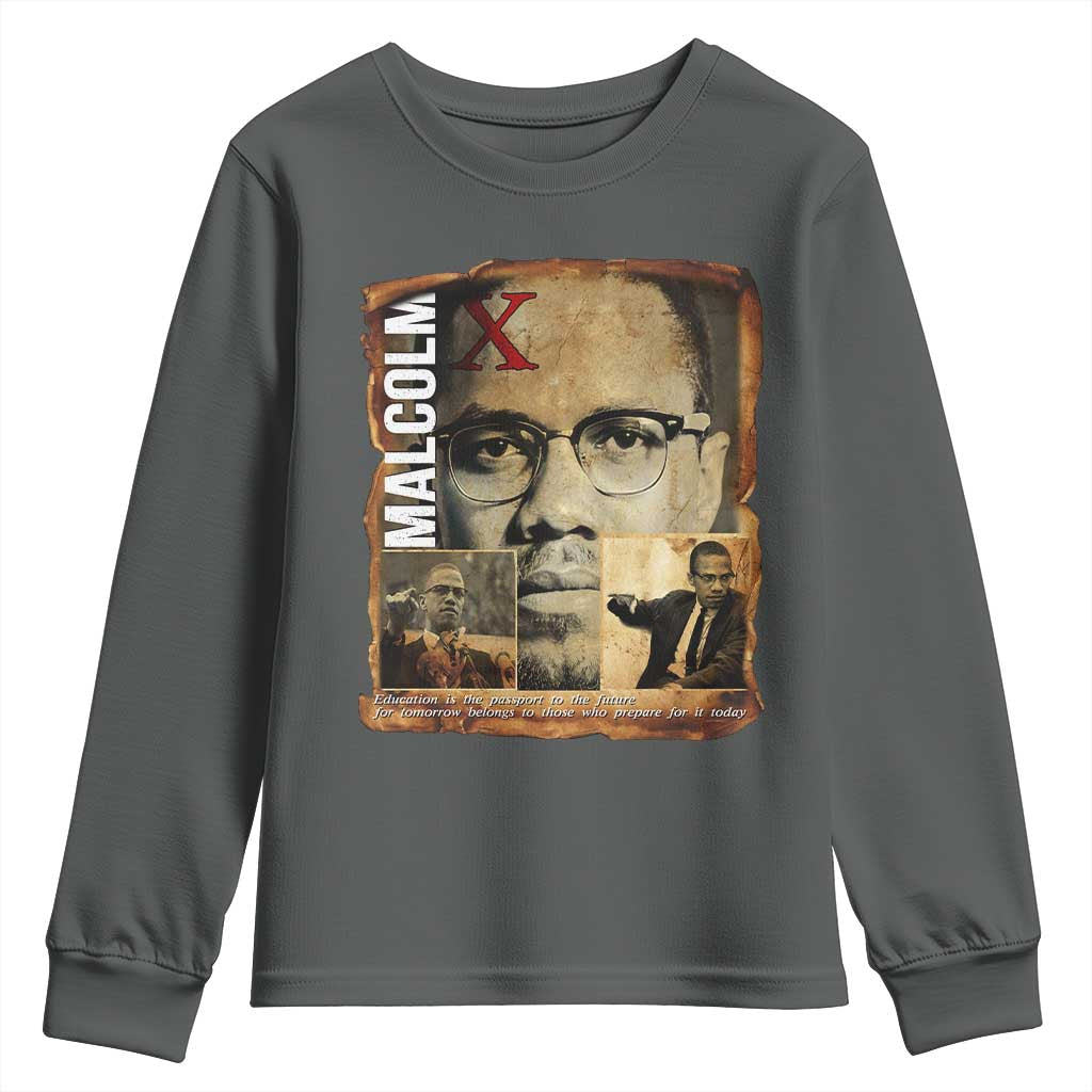 Education Is The Passport To The Future Youth Sweatshirt Malcolm X Quote TS12 Dark Heather Print Your Wear