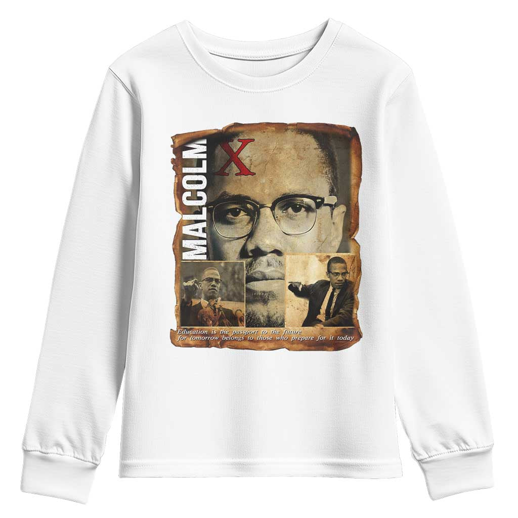 Education Is The Passport To The Future Youth Sweatshirt Malcolm X Quote TS12 White Print Your Wear