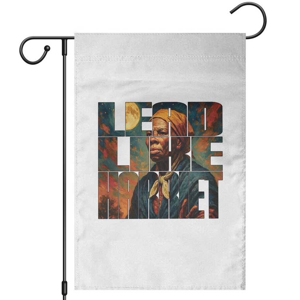 Lead Like Harriet Garden Flag Black History Month Juneteenth Quote TS12 Black Print Your Wear