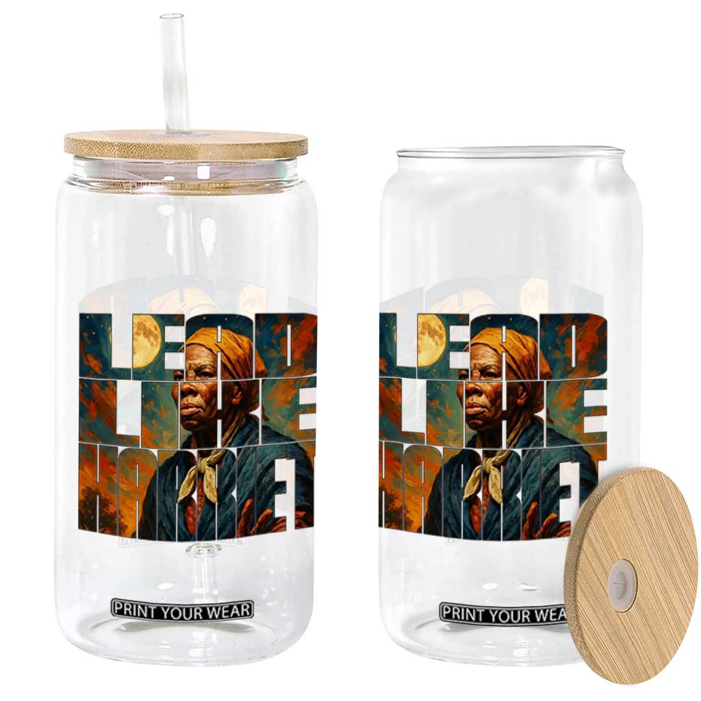 Lead Like Harriet Glass Can Black History Month Juneteenth Quote TS12 Print Your Wear