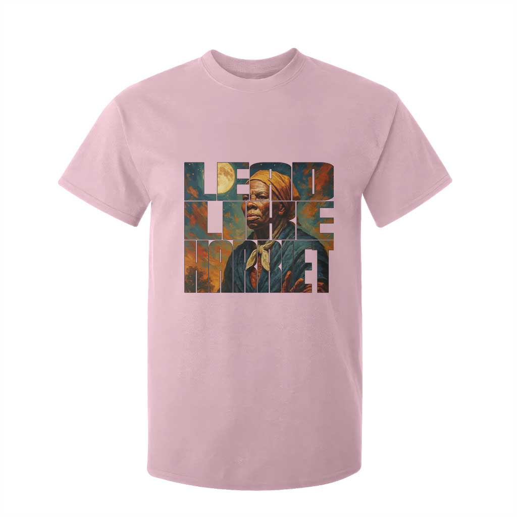 Lead Like Harriet T Shirt For Kid Black History Month Juneteenth Quote TS12 Light Pink Print Your Wear