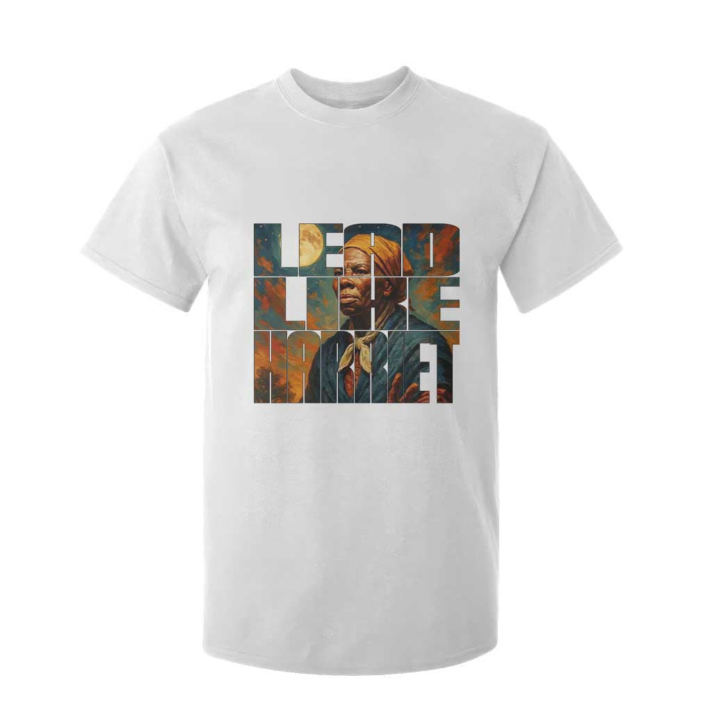Lead Like Harriet T Shirt For Kid Black History Month Juneteenth Quote TS12 White Print Your Wear