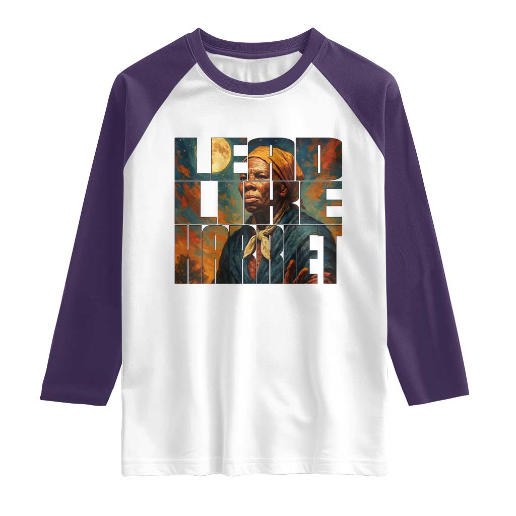 Lead Like Harriet Raglan Shirt Black History Month Juneteenth Quote TS12 White Purple Print Your Wear
