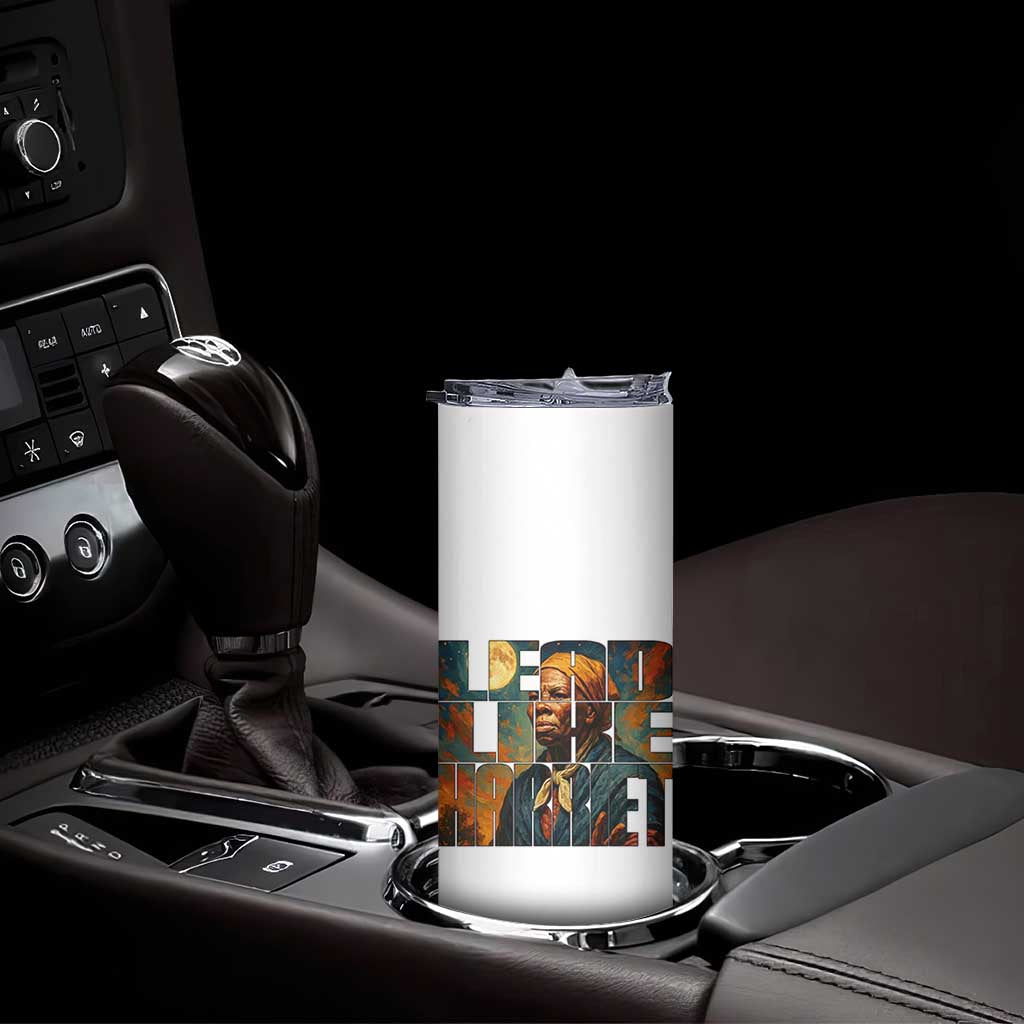 Lead Like Harriet Skinny Tumbler Black History Month Juneteenth Quote TS12 Print Your Wear