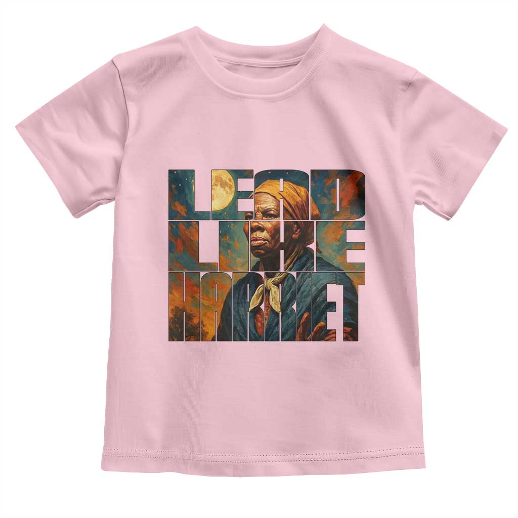 Lead Like Harriet Toddler T Shirt Black History Month Juneteenth Quote TS12 Light Pink Print Your Wear