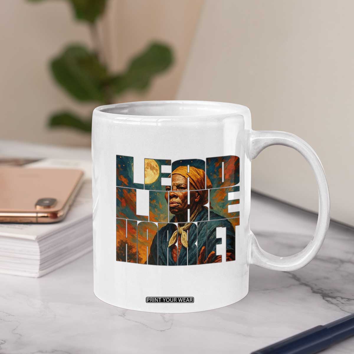 Lead Like Harriet Coffee Mug Black History Month Juneteenth Quote TS12 Print Your Wear