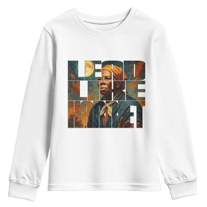 Lead Like Harriet Youth Sweatshirt Black History Month Juneteenth Quote TS12 White Print Your Wear
