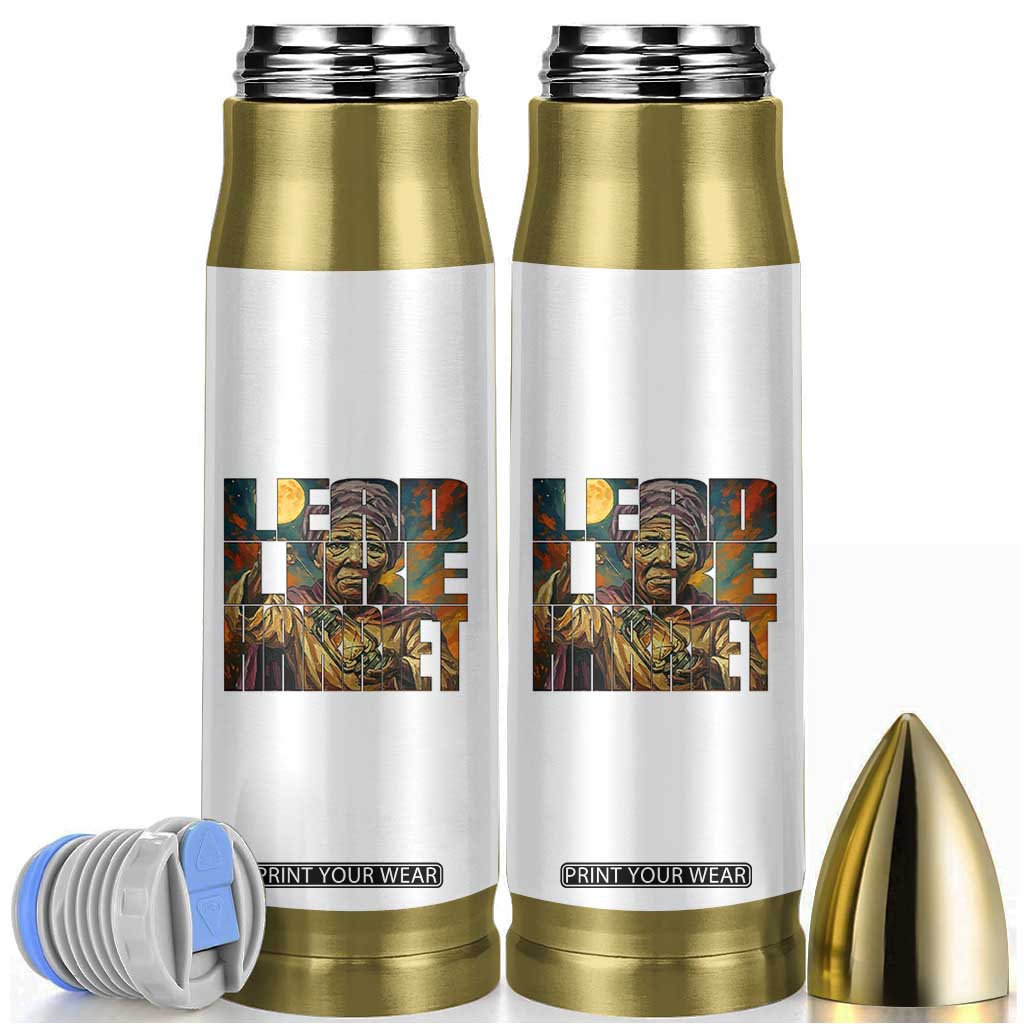 Lead Like Harriet Bullet Tumbler Black Women Leadership Quote TS12 White Print Your Wear