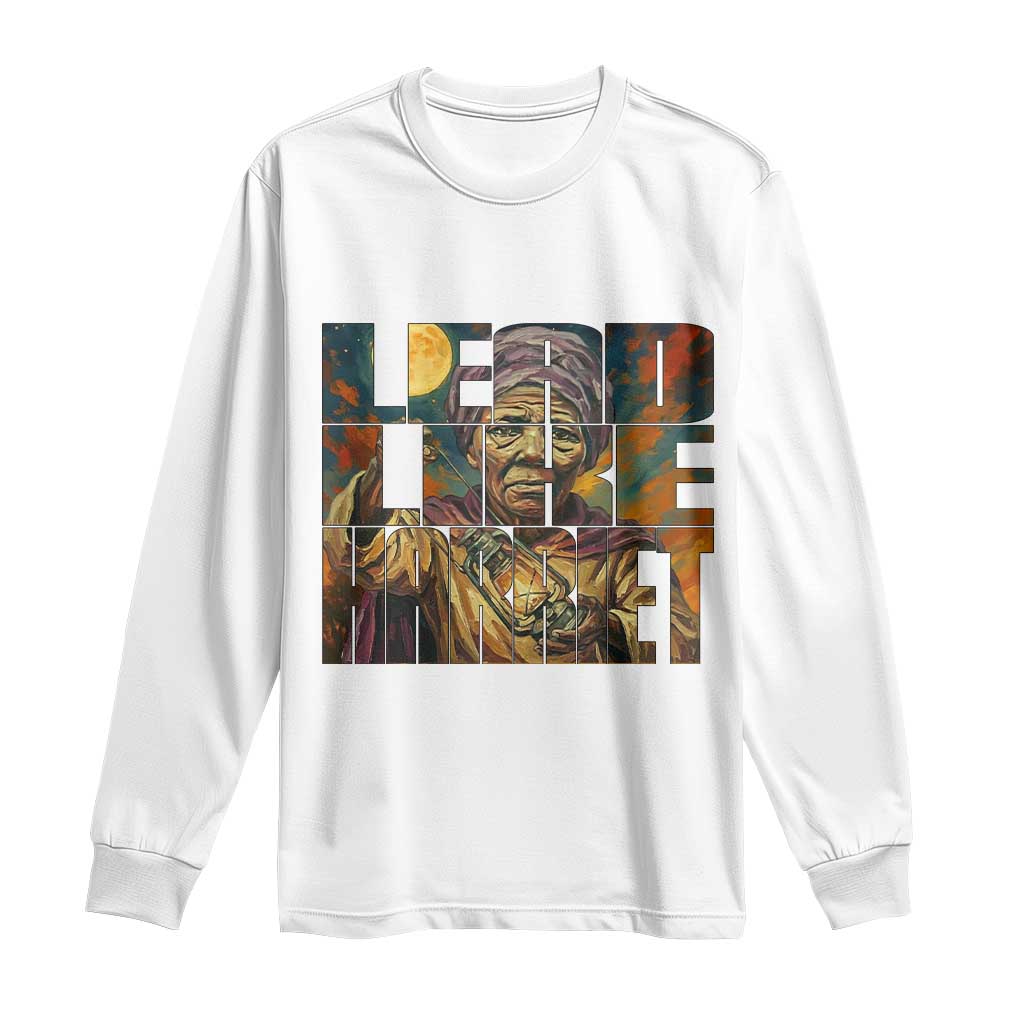 Lead Like Harriet Long Sleeve Shirt Black Women Leadership Quote TS12 White Print Your Wear