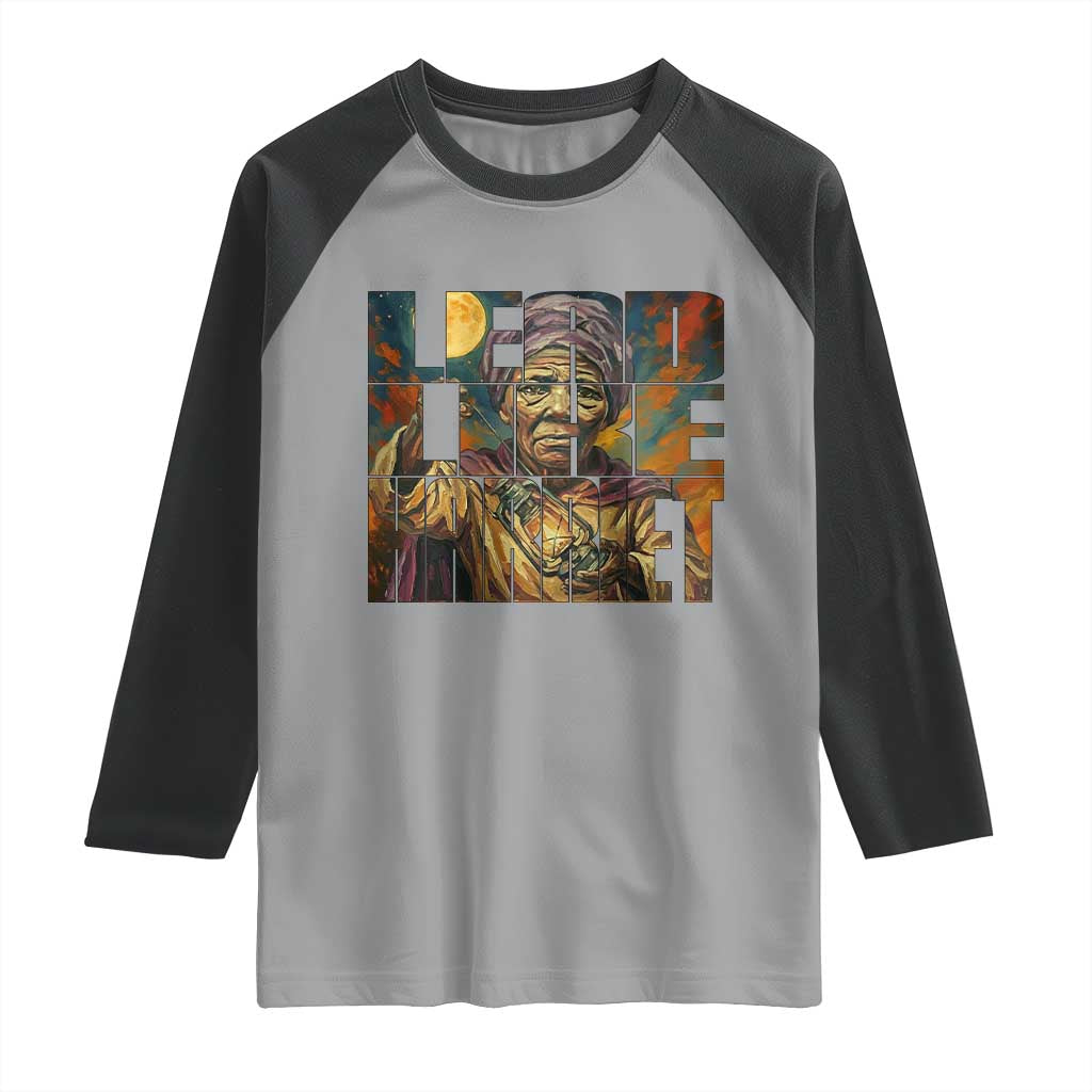 Lead Like Harriet Raglan Shirt Black Women Leadership Quote TS12 Sport Gray Black Print Your Wear