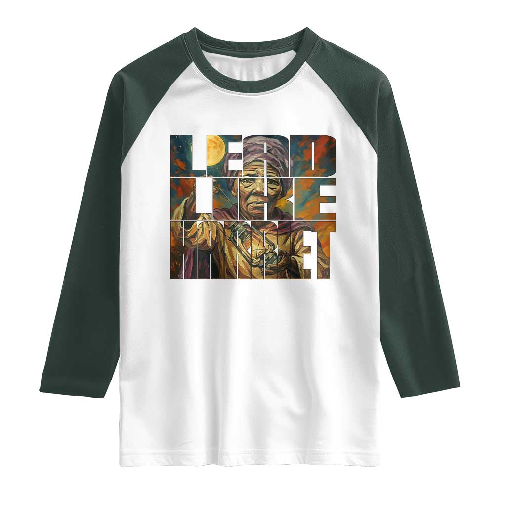Lead Like Harriet Raglan Shirt Black Women Leadership Quote TS12 White Dark Forest Green Print Your Wear