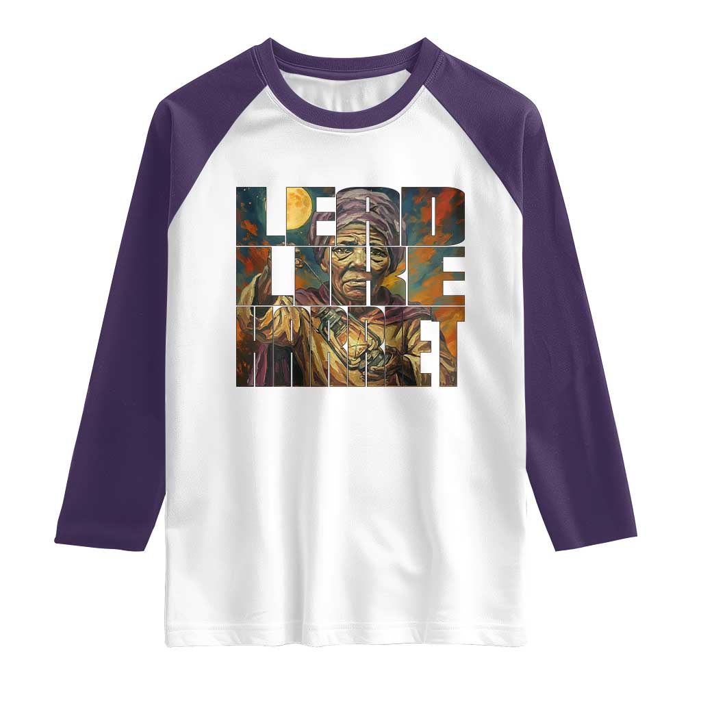 Lead Like Harriet Raglan Shirt Black Women Leadership Quote TS12 White Purple Print Your Wear