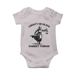 Liberty Or Death Baby Onesie Harriet Tubman Quote TS12 Ice Gray Print Your Wear