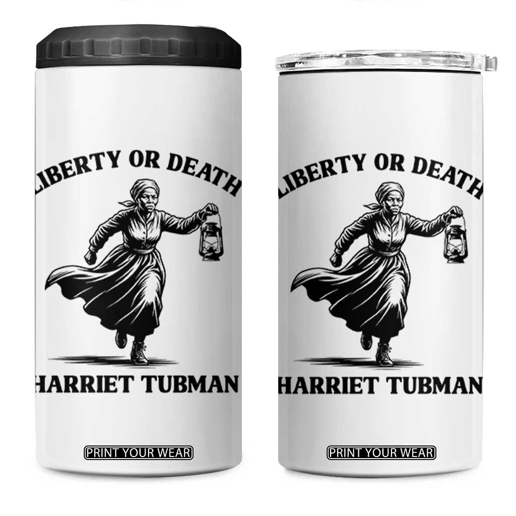 Liberty Or Death 4 in 1 Can Cooler Tumbler Harriet Tubman Quote TS12 One Size: 16 oz White Print Your Wear