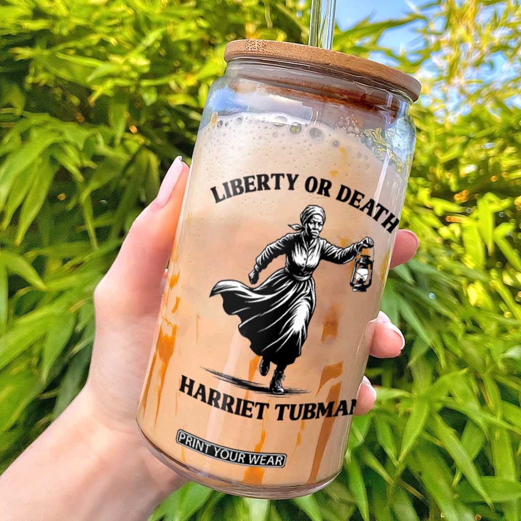 Liberty Or Death Glass Can Harriet Tubman Quote TS12 White Print Your Wear