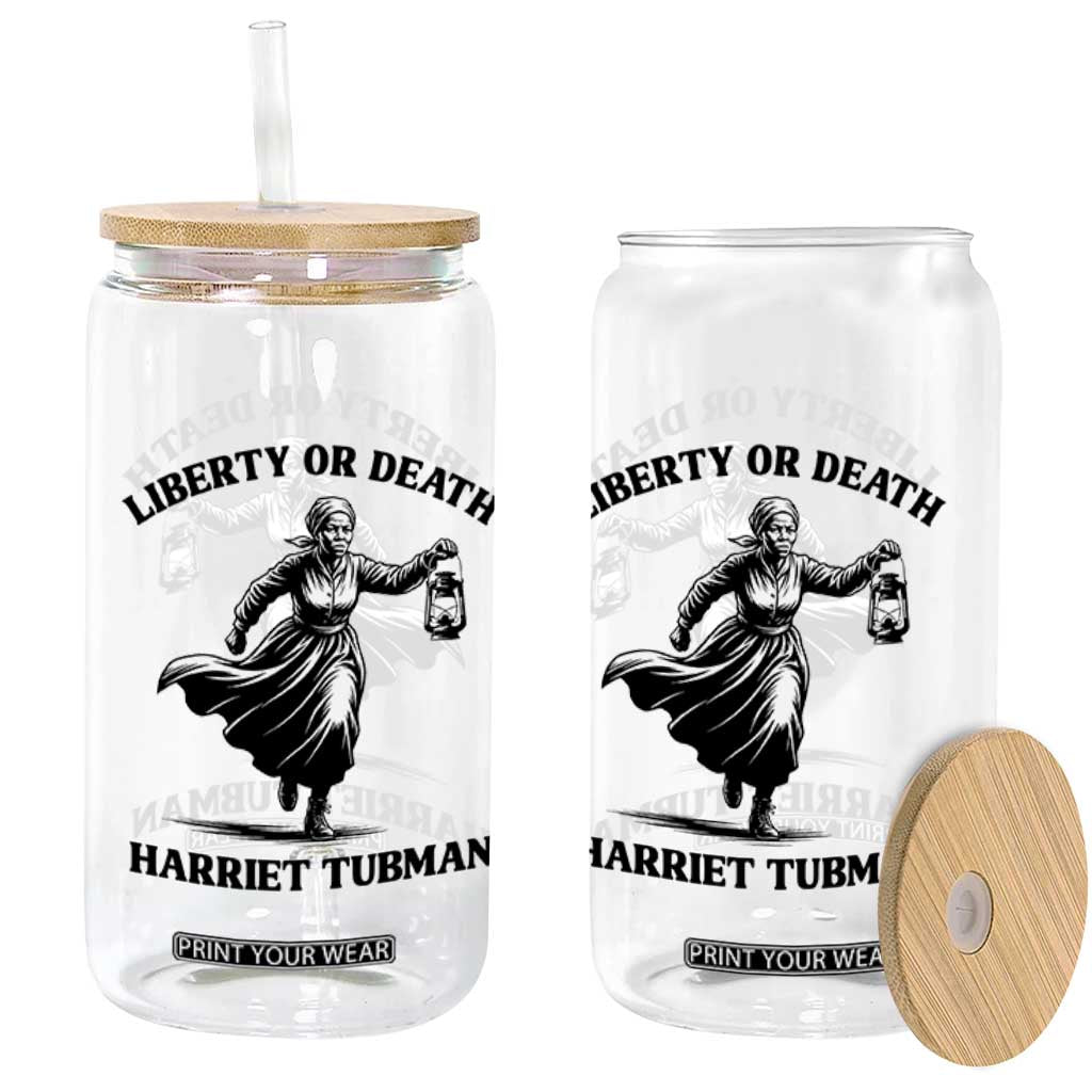 Liberty Or Death Glass Can Harriet Tubman Quote TS12 Print Your Wear