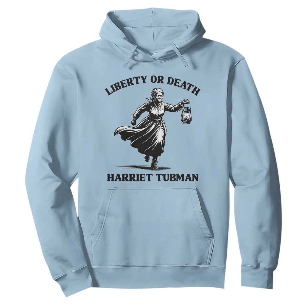 Liberty Or Death Hoodie Harriet Tubman Quote TS12 Light Blue Print Your Wear